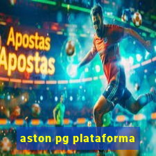 aston pg plataforma